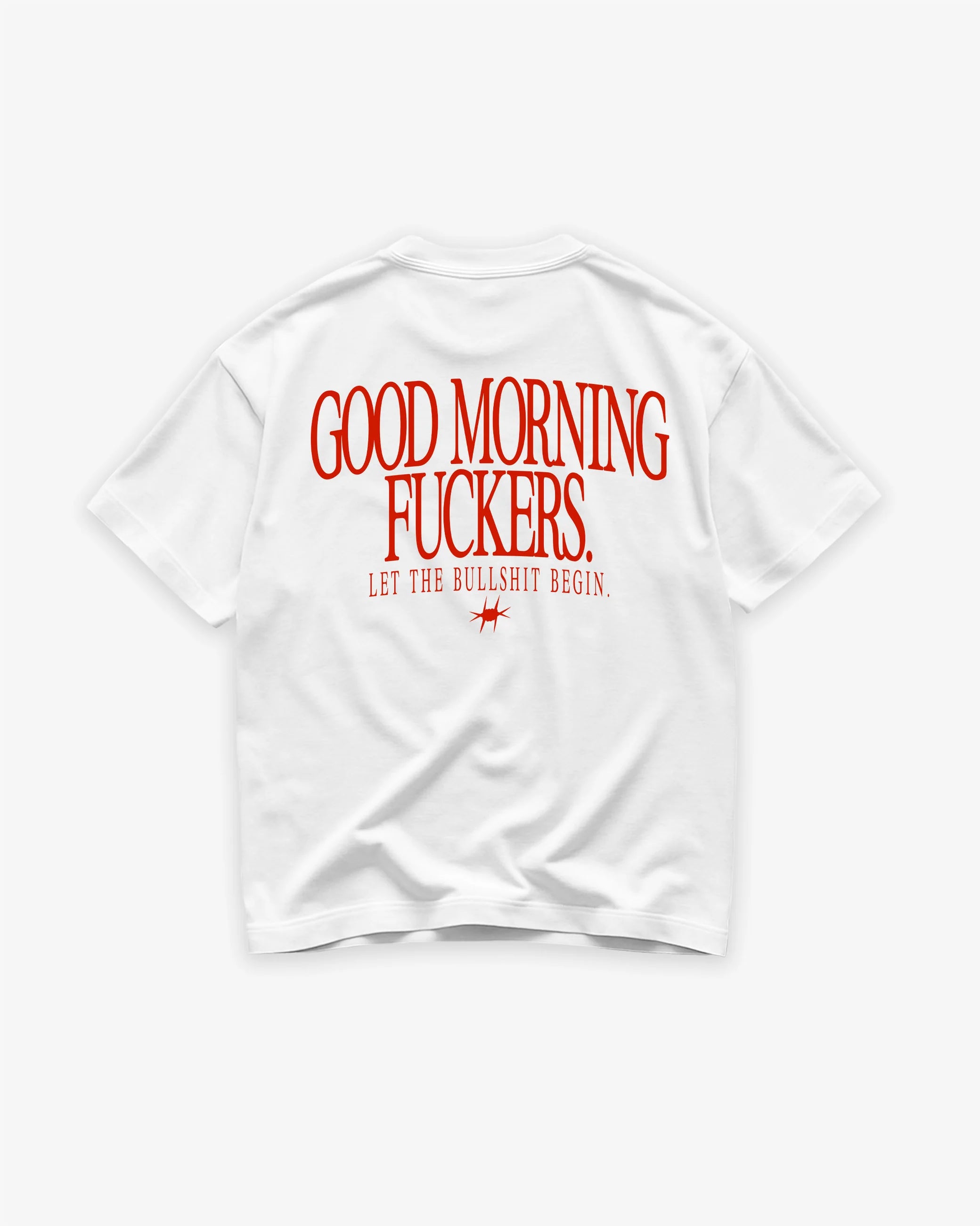 T-shirt Good morning fuckers
