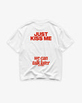 T-shirt Juste kiss me