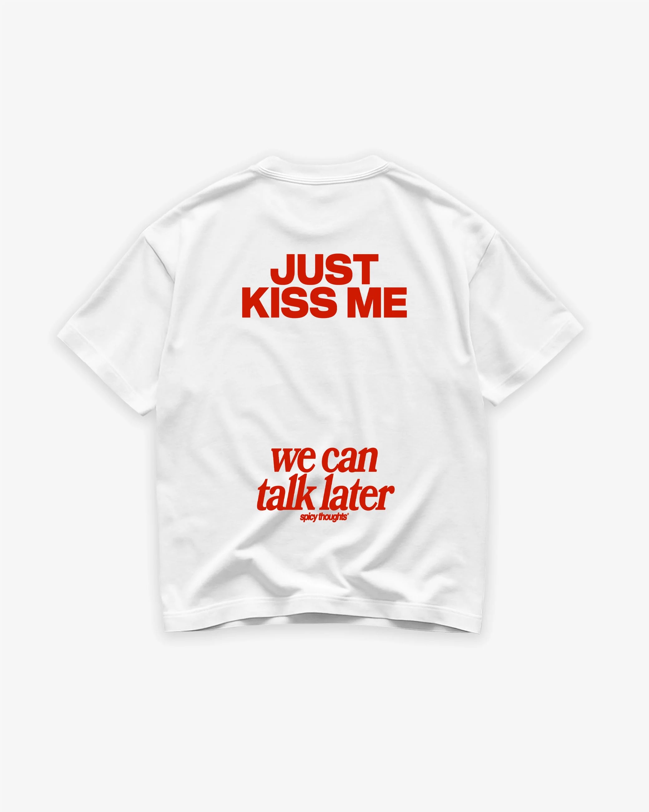 T-shirt Juste kiss me