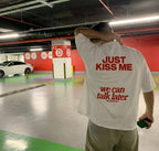 T-shirt Just kiss me