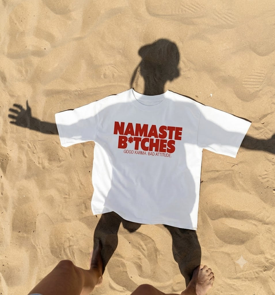 T-shirt namaste b*tches