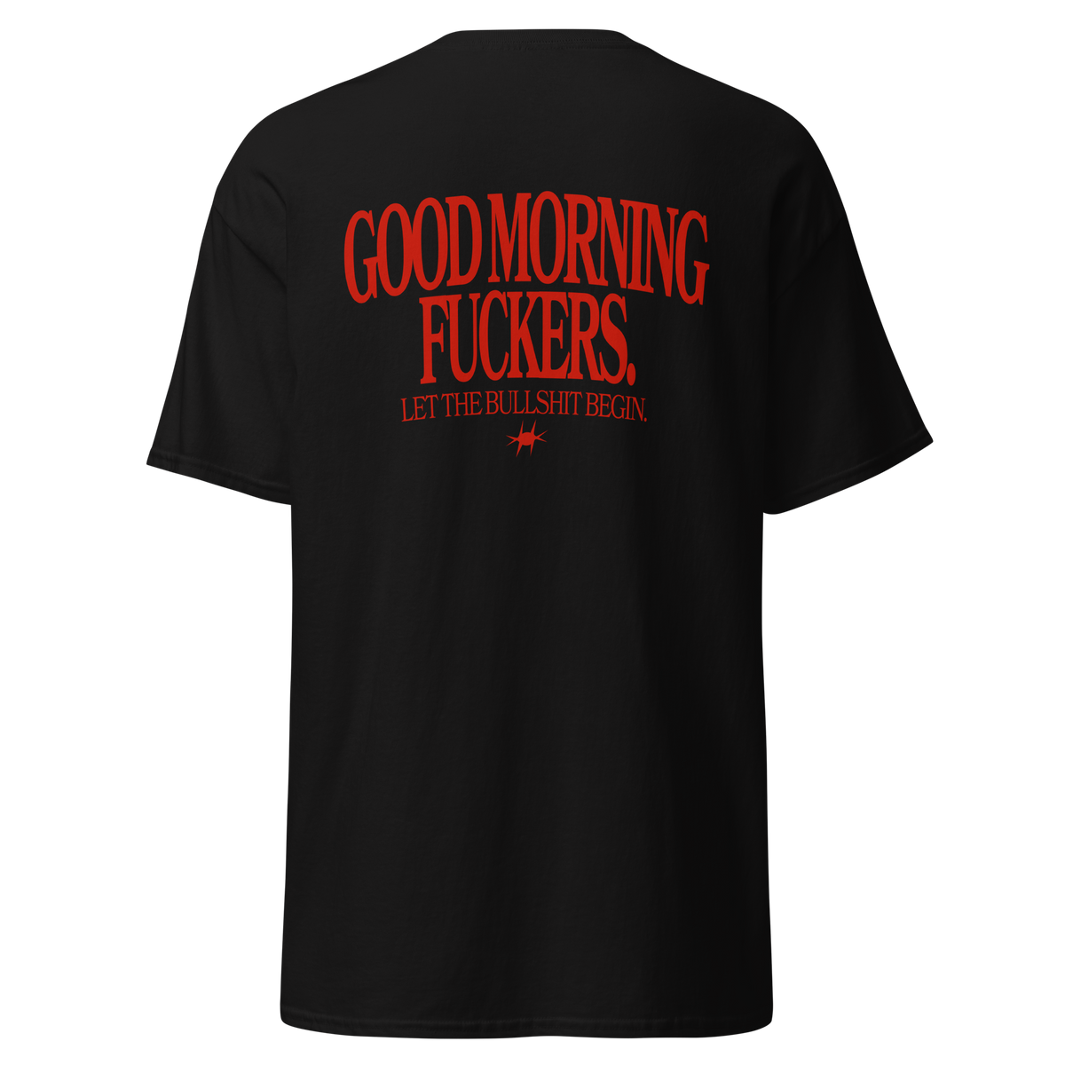 T-shirt Good morning fuckers