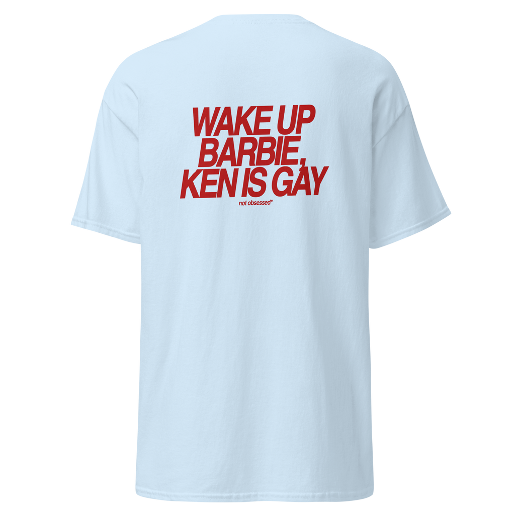 T-shirt wake up barbie, ken is gay