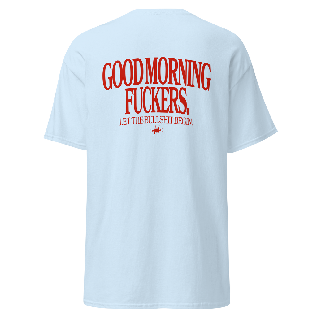 T-shirt Good morning fuckers