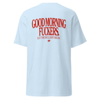 T-shirt Good morning fuckers