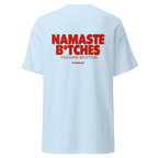 T-shirt namaste b*tches