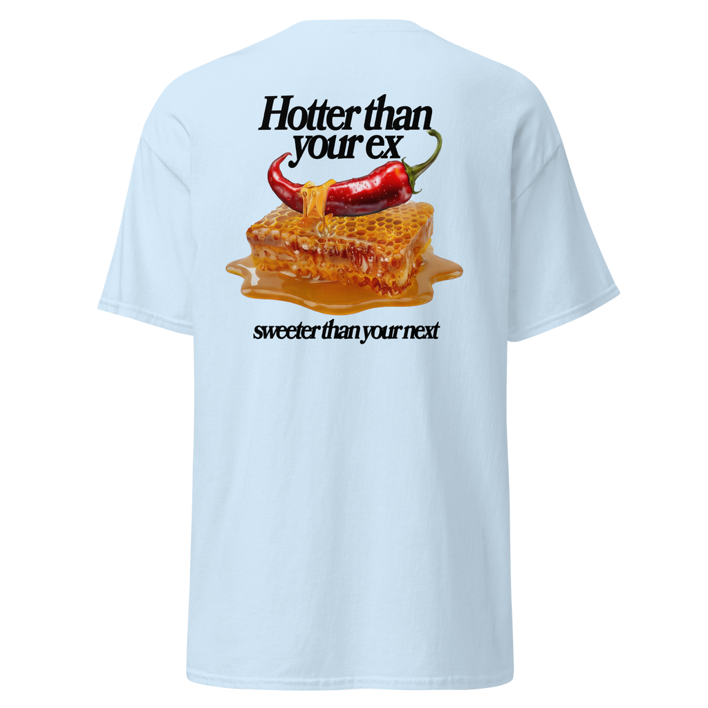 T-shirt Hotter than your ex