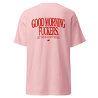 T-shirt Good morning fuckers