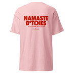T-shirt namaste b*tches