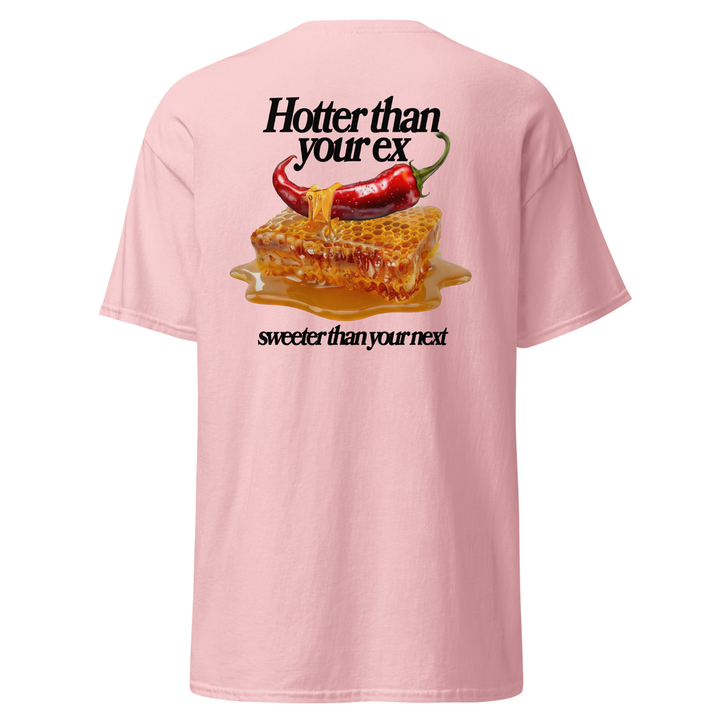 T-shirt Hotter than your ex