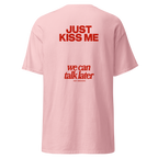 T-shirt Just kiss me