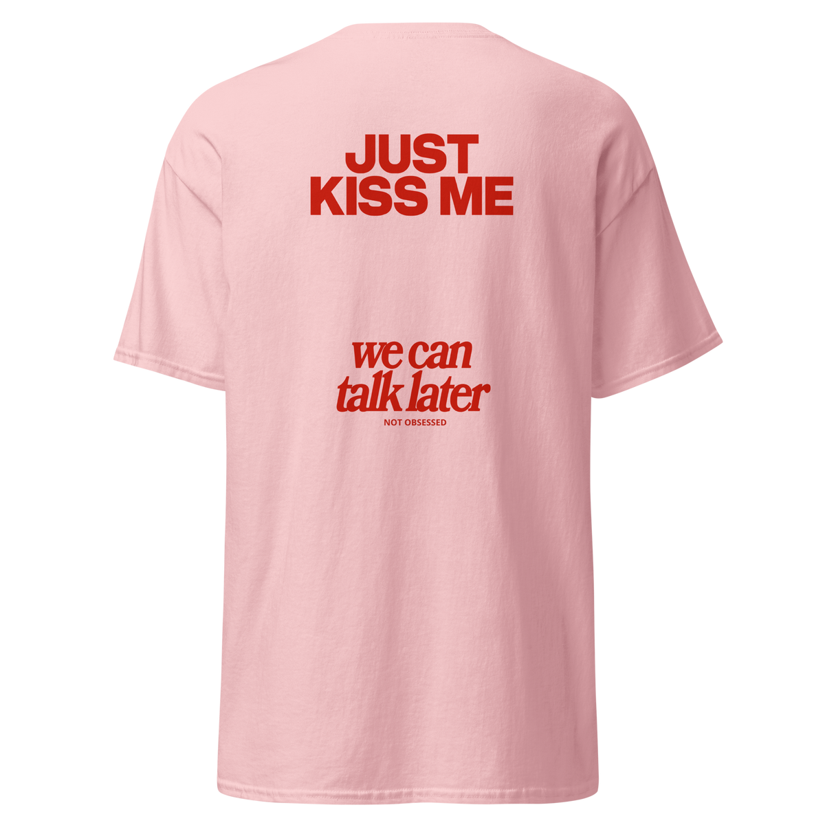 T-shirt Just kiss me