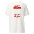 T-shirt Just kiss me