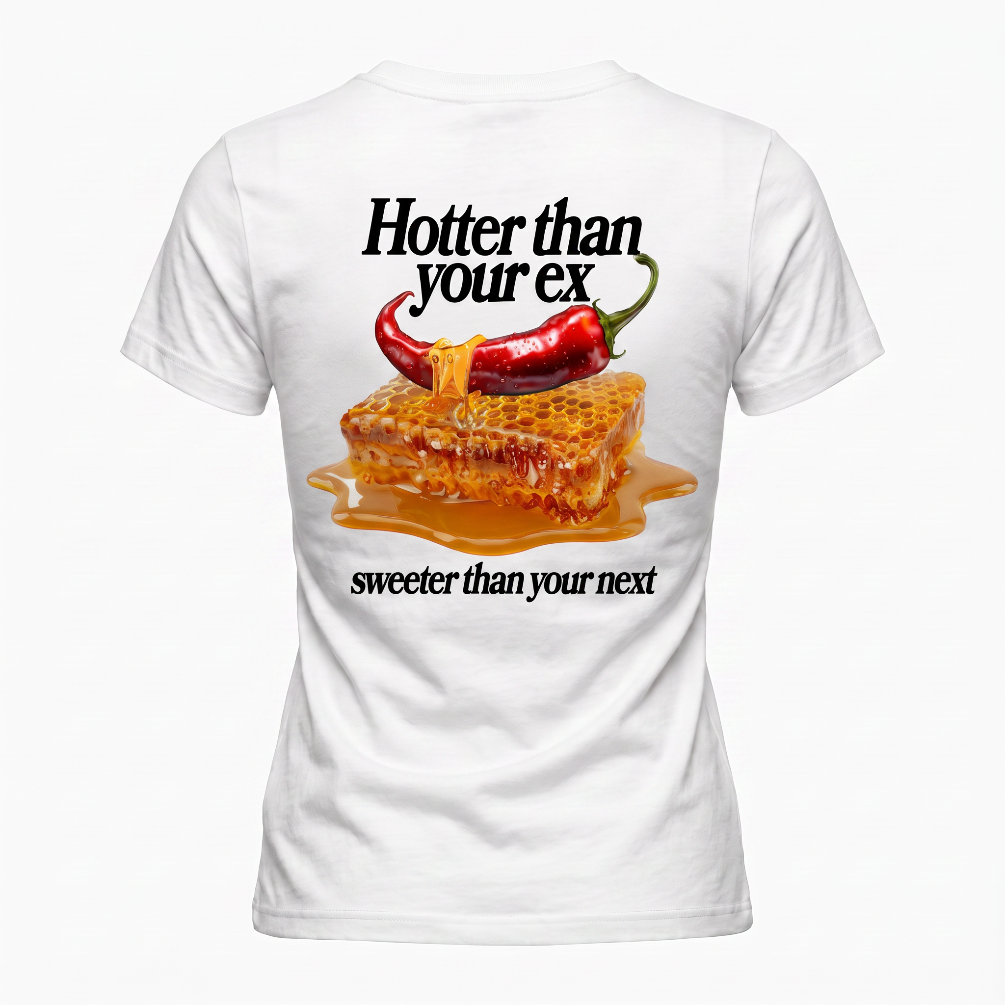 T-shirt Hotter than your ex
