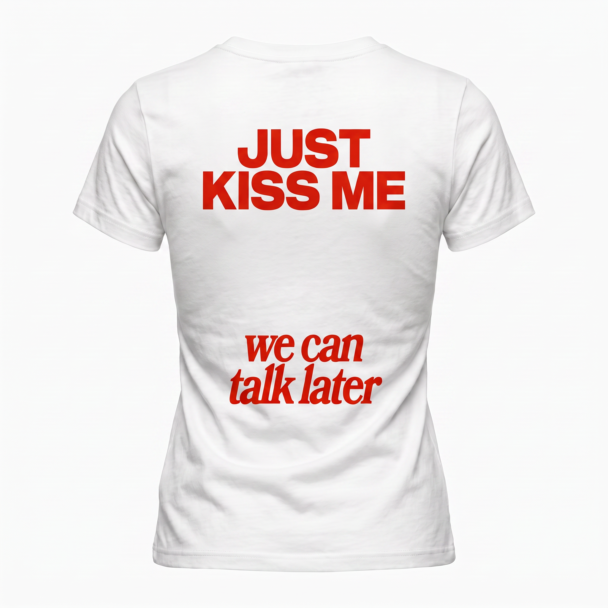 T-shirt Juste kiss me