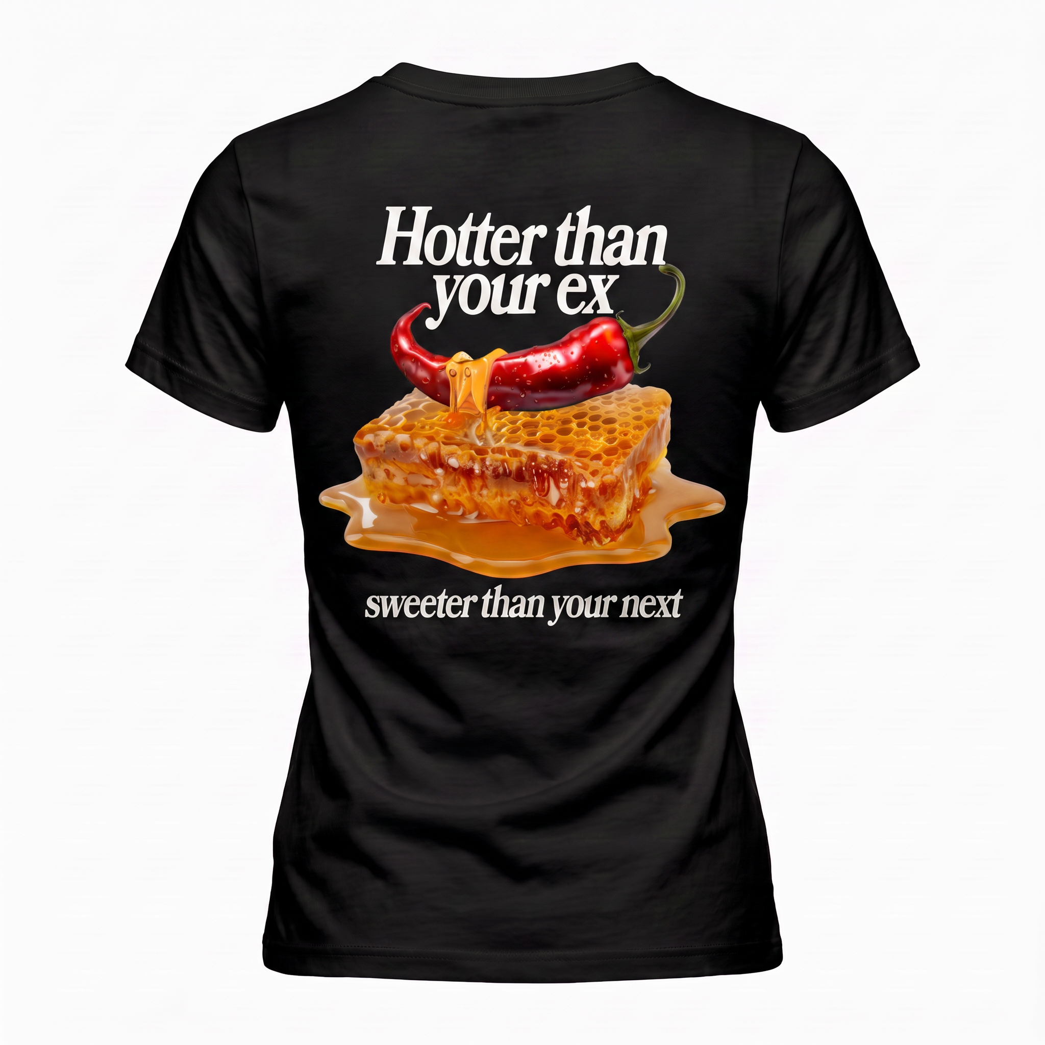T-shirt Hotter than your ex