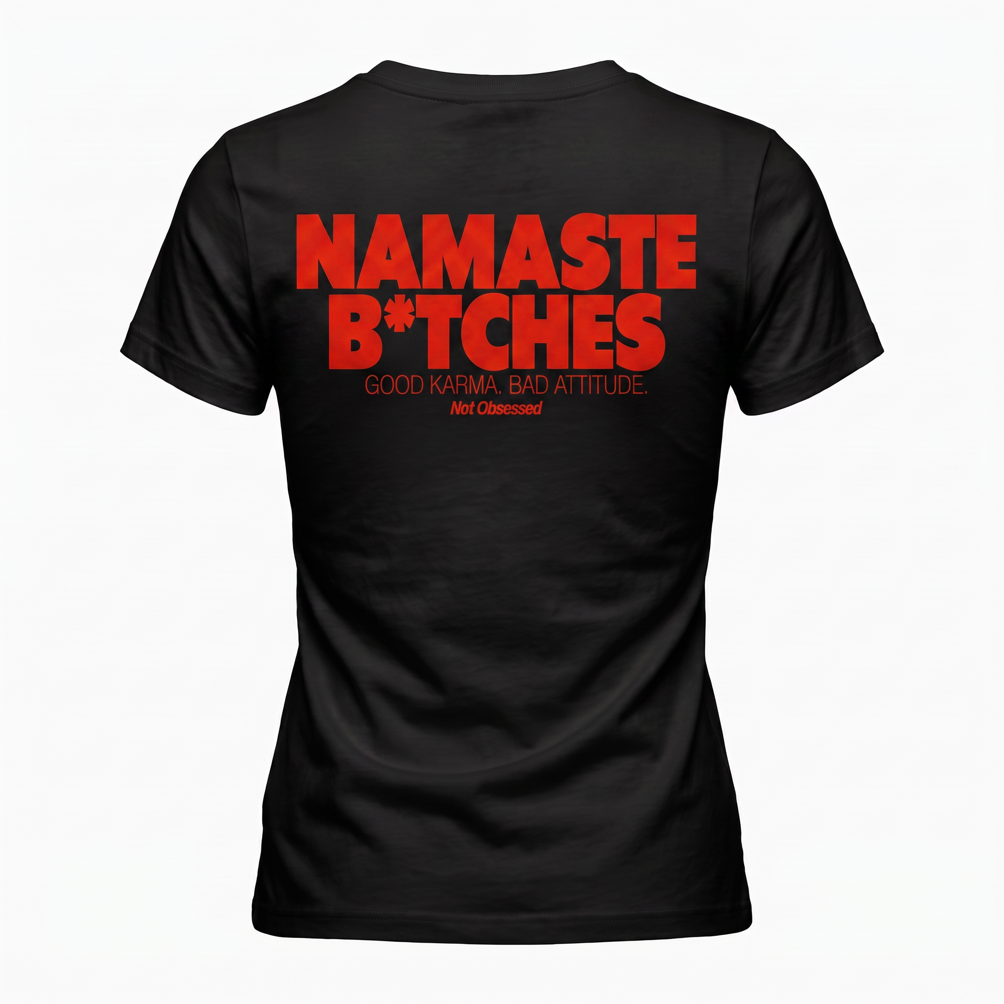 T-shirt namaste b*tches