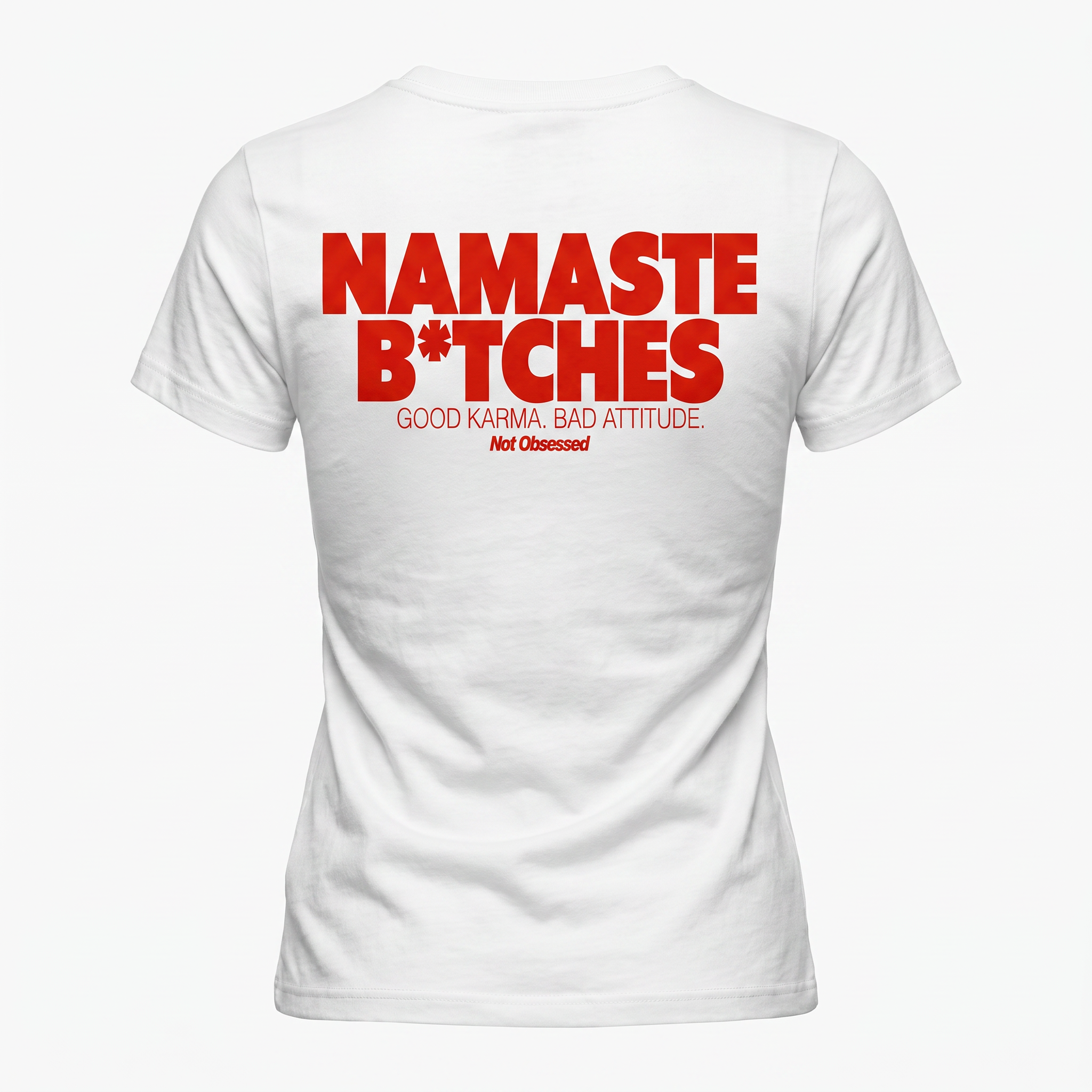 T-shirt namaste b*tches