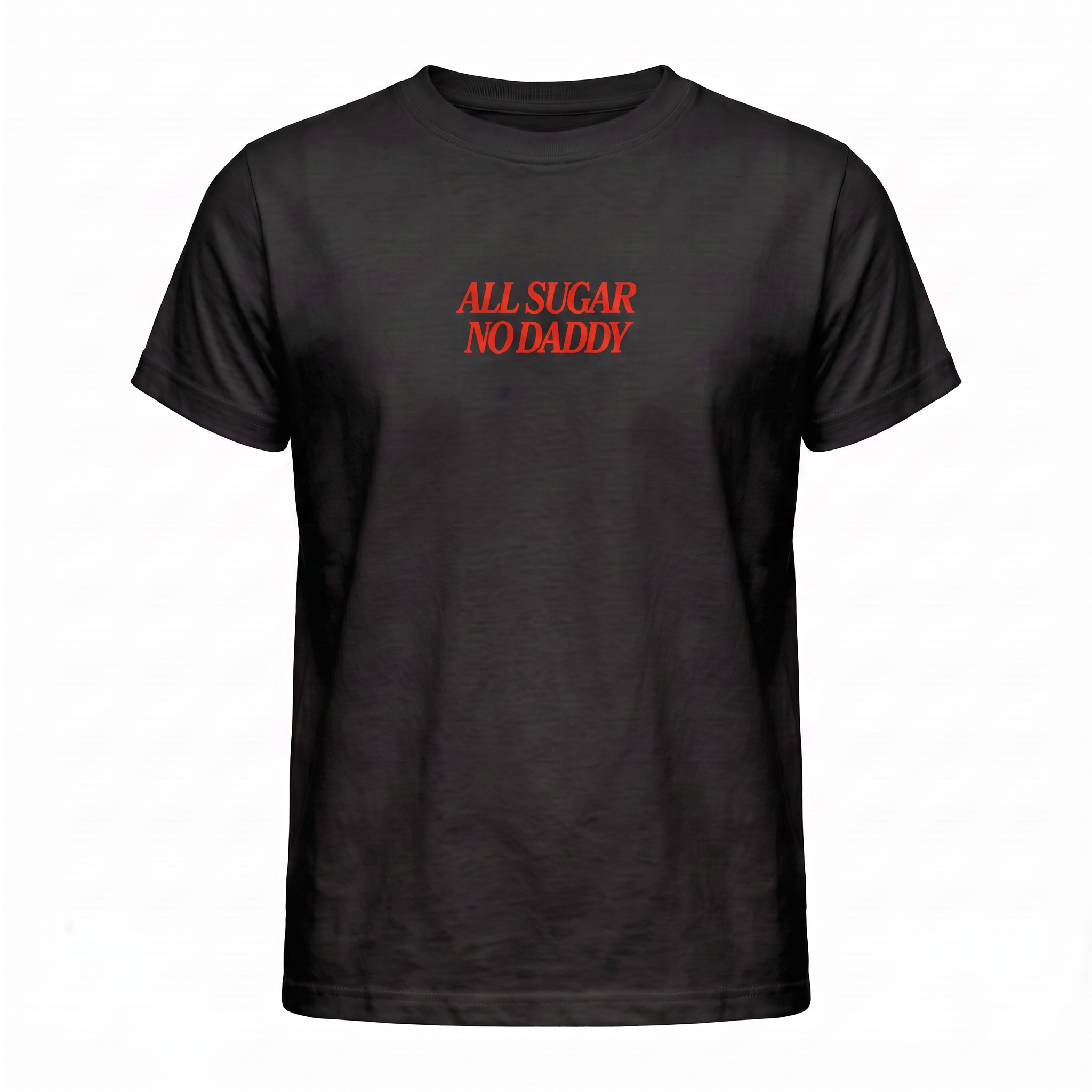 T-shirt All sugar, no daddy