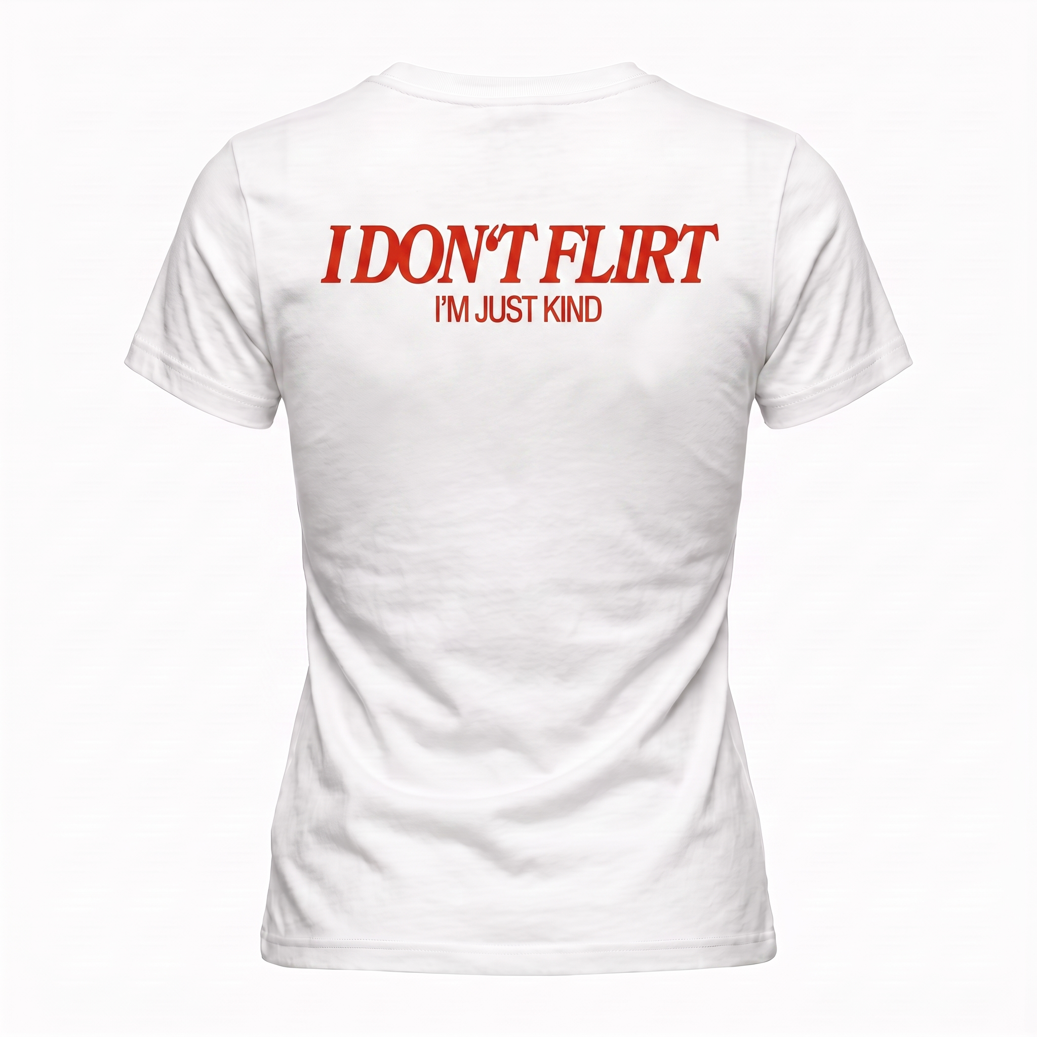 T-shirt I don't flirt