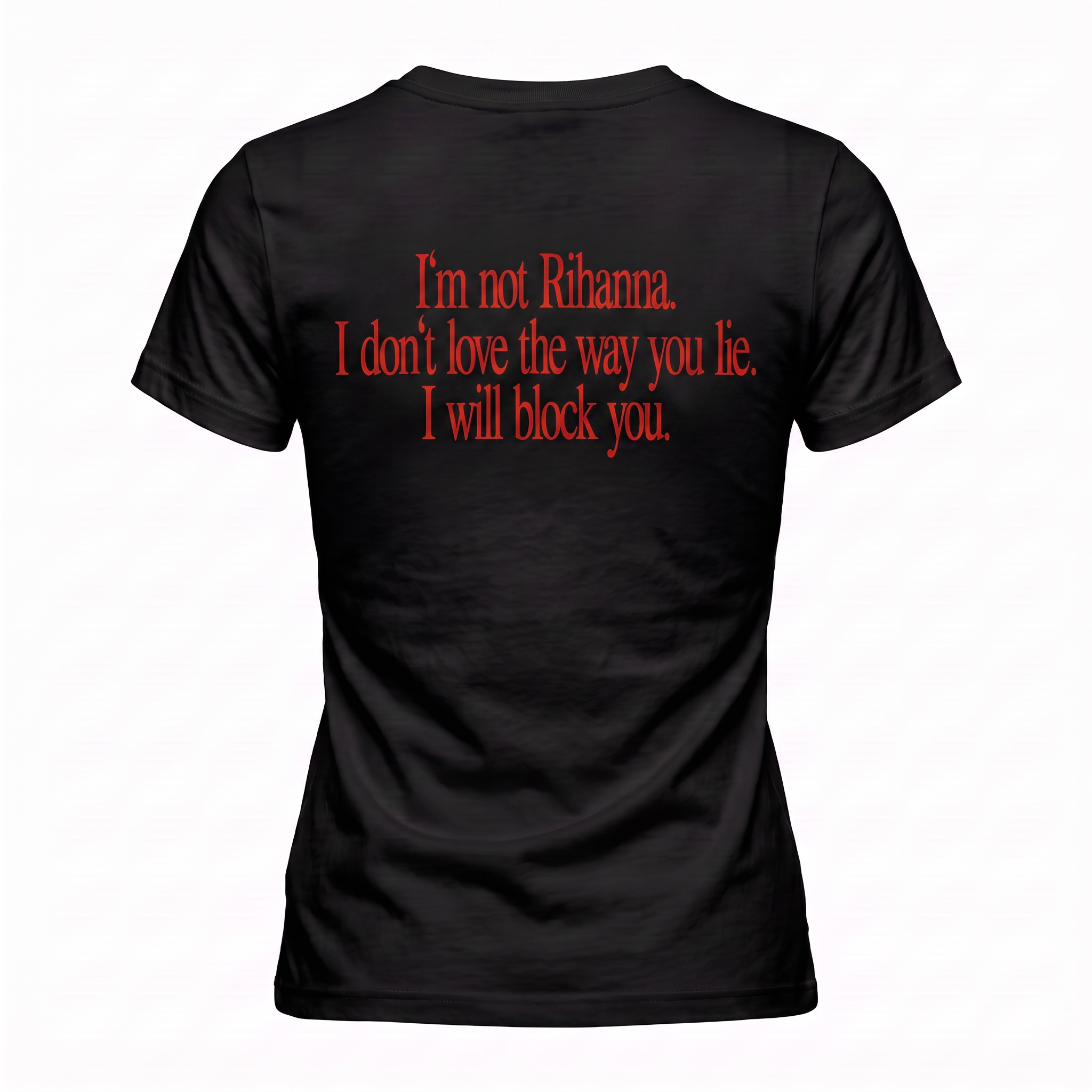 T-shirt I'm nit rihanna
